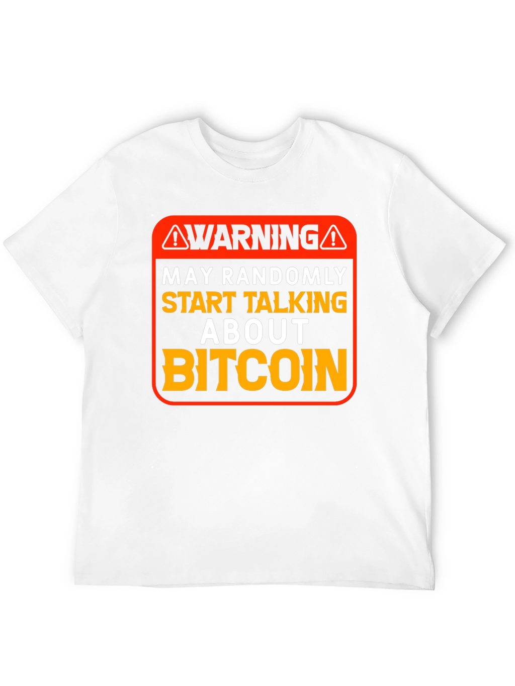Warning Bitcoin T-Shirt