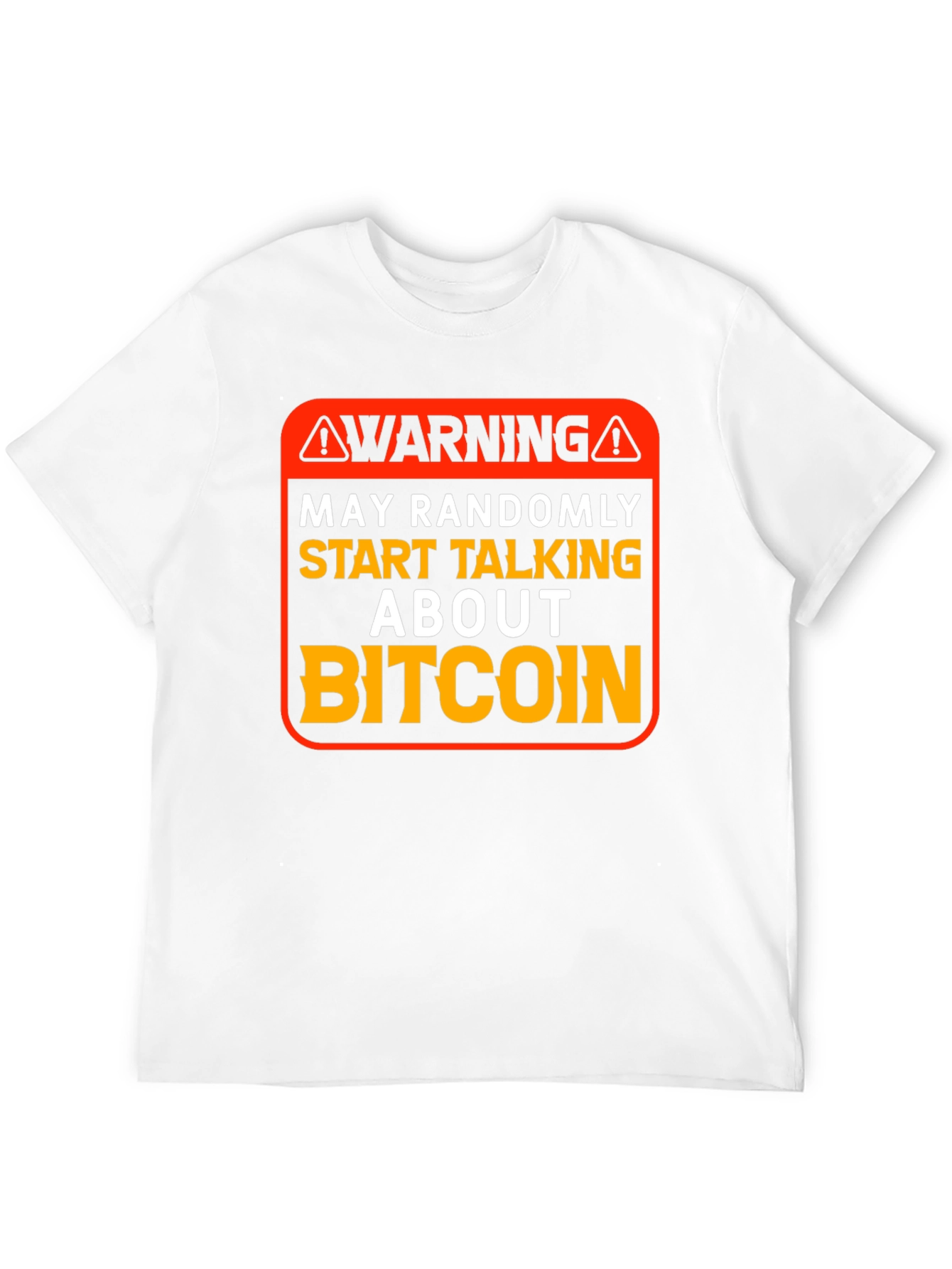 Warning Bitcoin T-Shirt