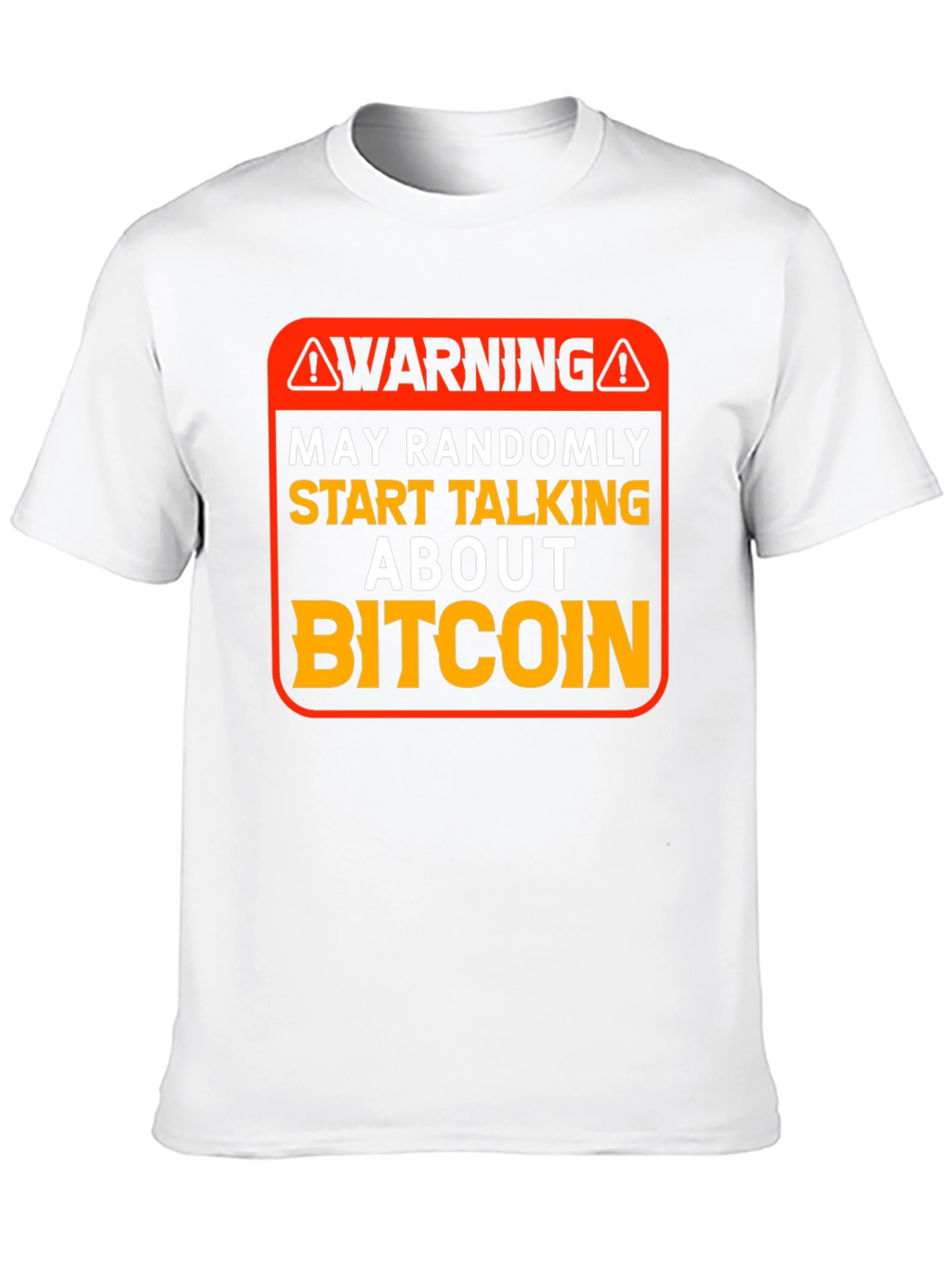 Warning Bitcoin T-Shirt