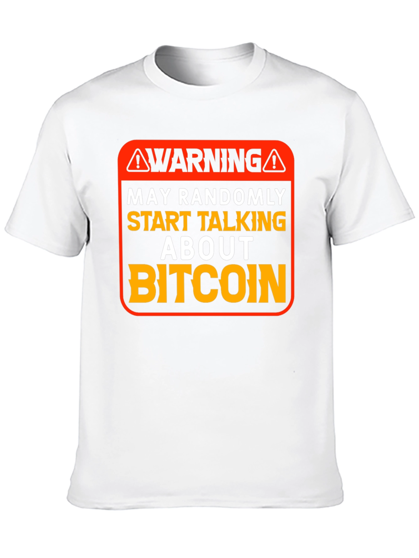 Warning Bitcoin T-Shirt
