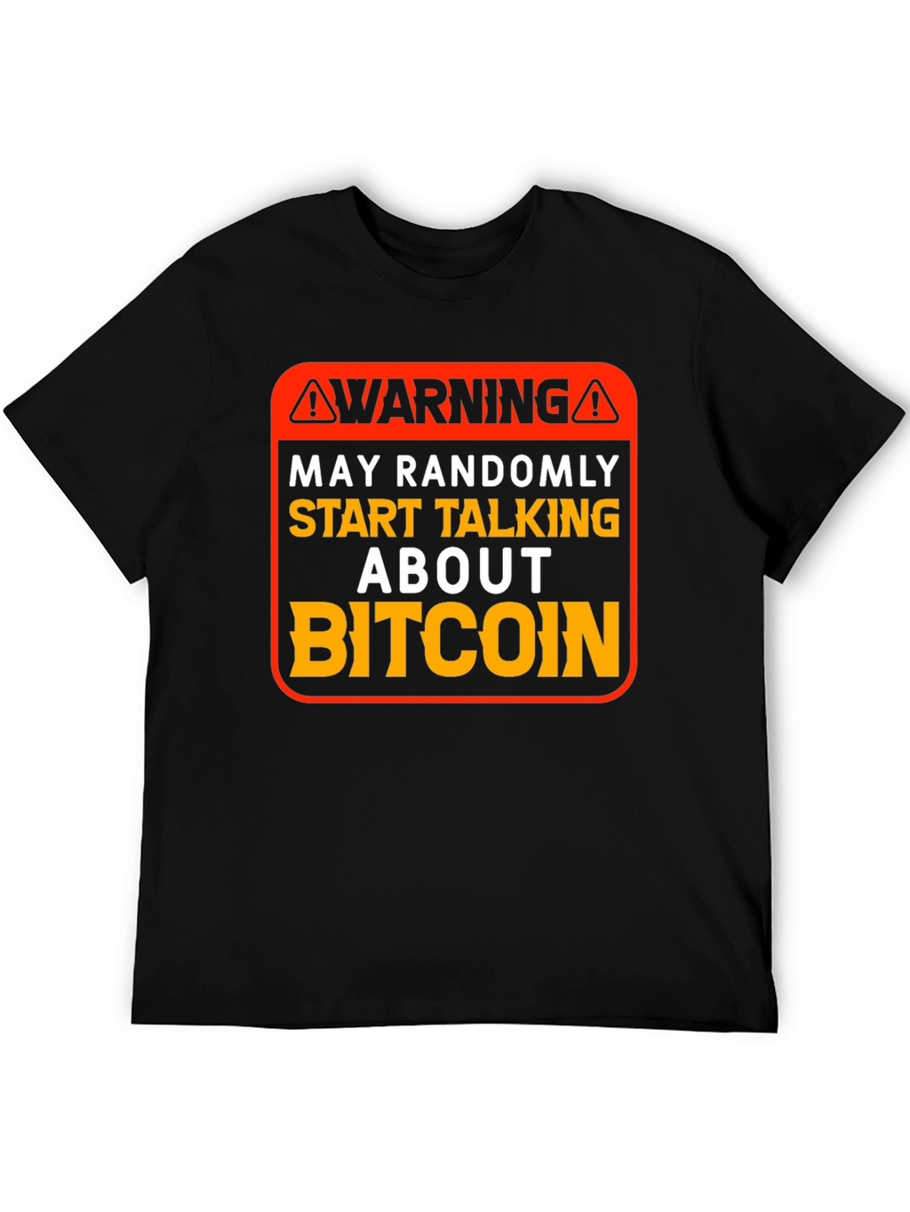 Warning Bitcoin T-Shirt
