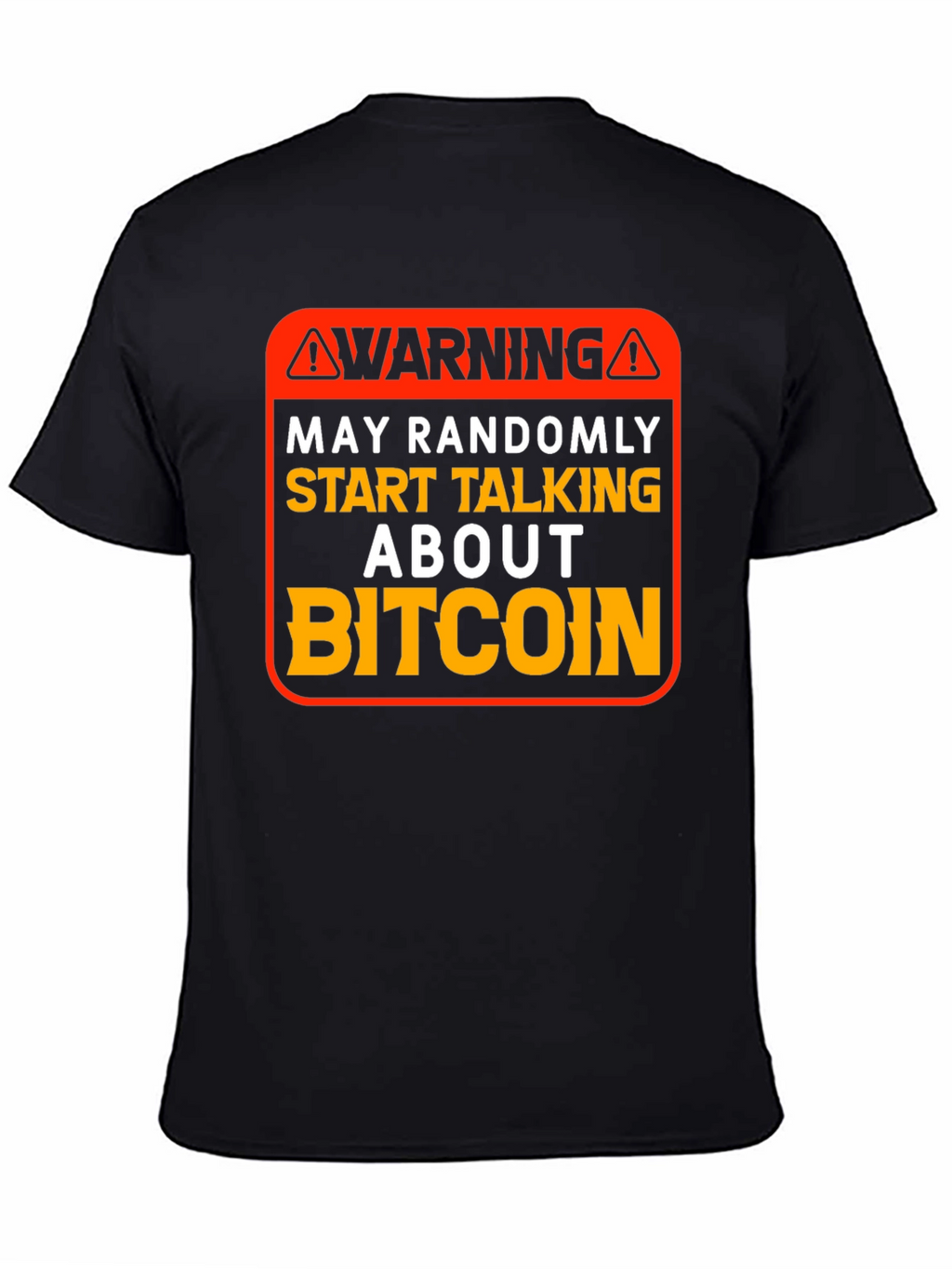 Warning Bitcoin T-Shirt