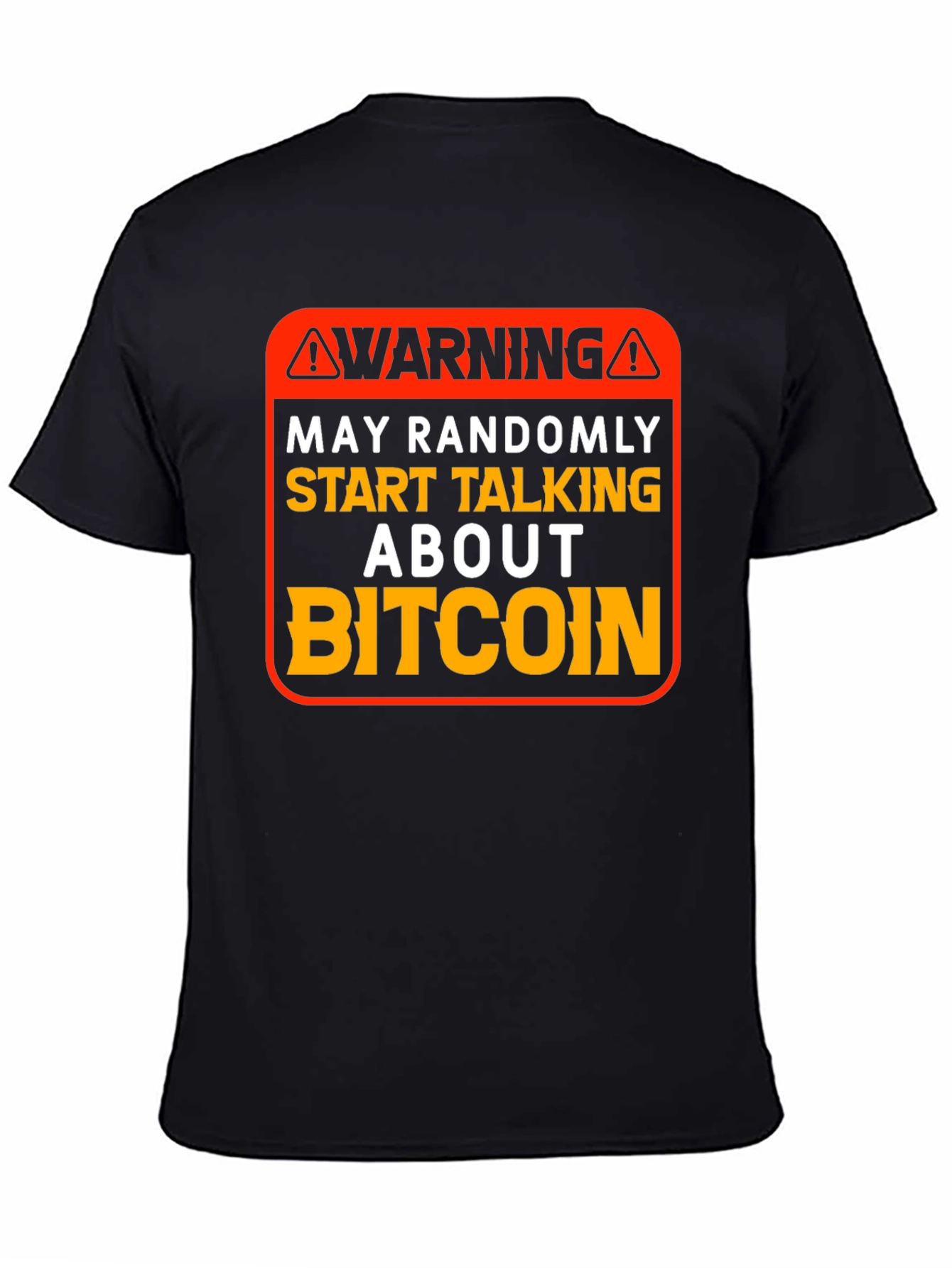 Warning Bitcoin T-Shirt
