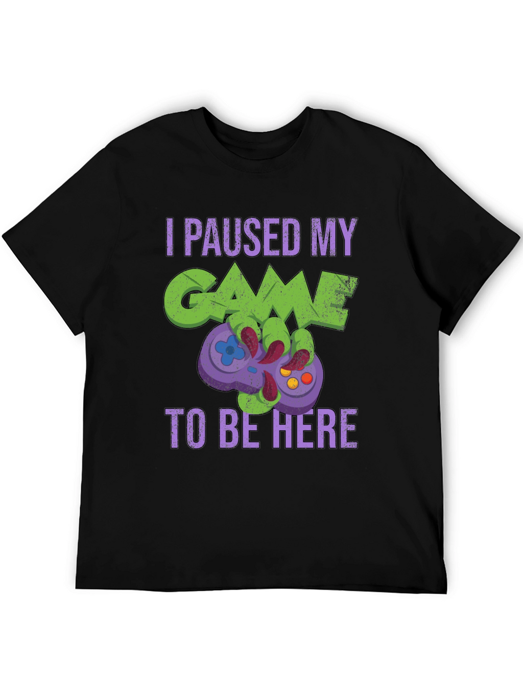 Gamer T-Shirt: Paused My Game to Be Here
