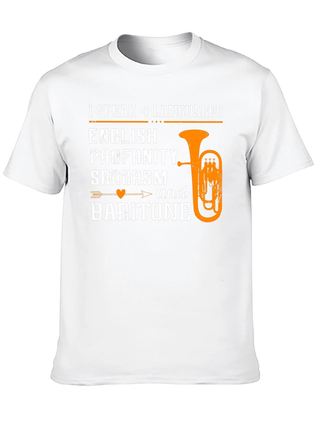 I Speak 4 Languages Baritone T-Shirt