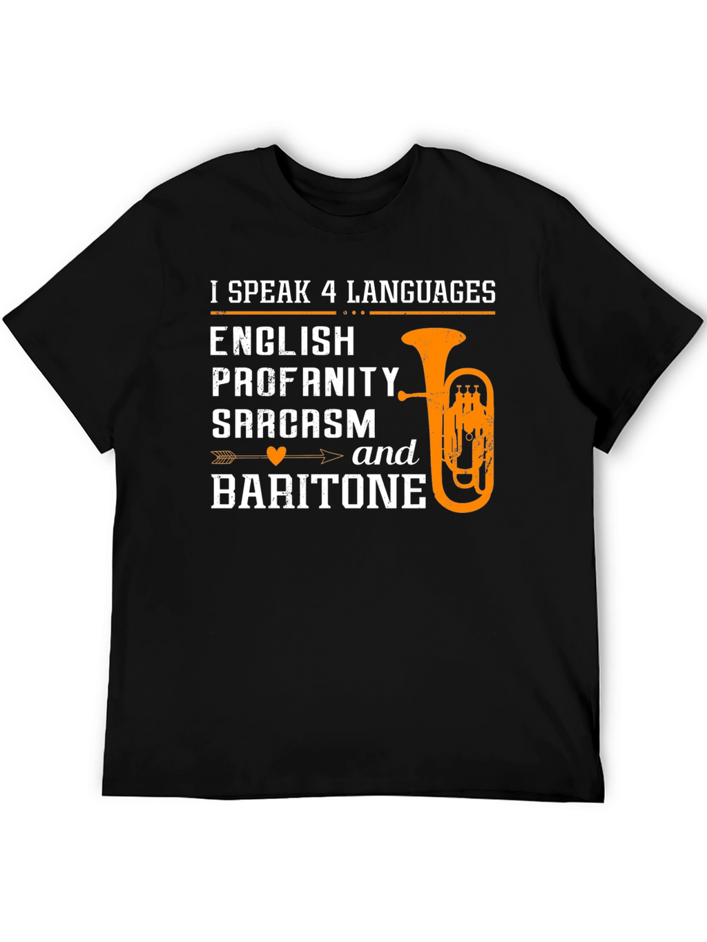 I Speak 4 Languages Baritone T-Shirt