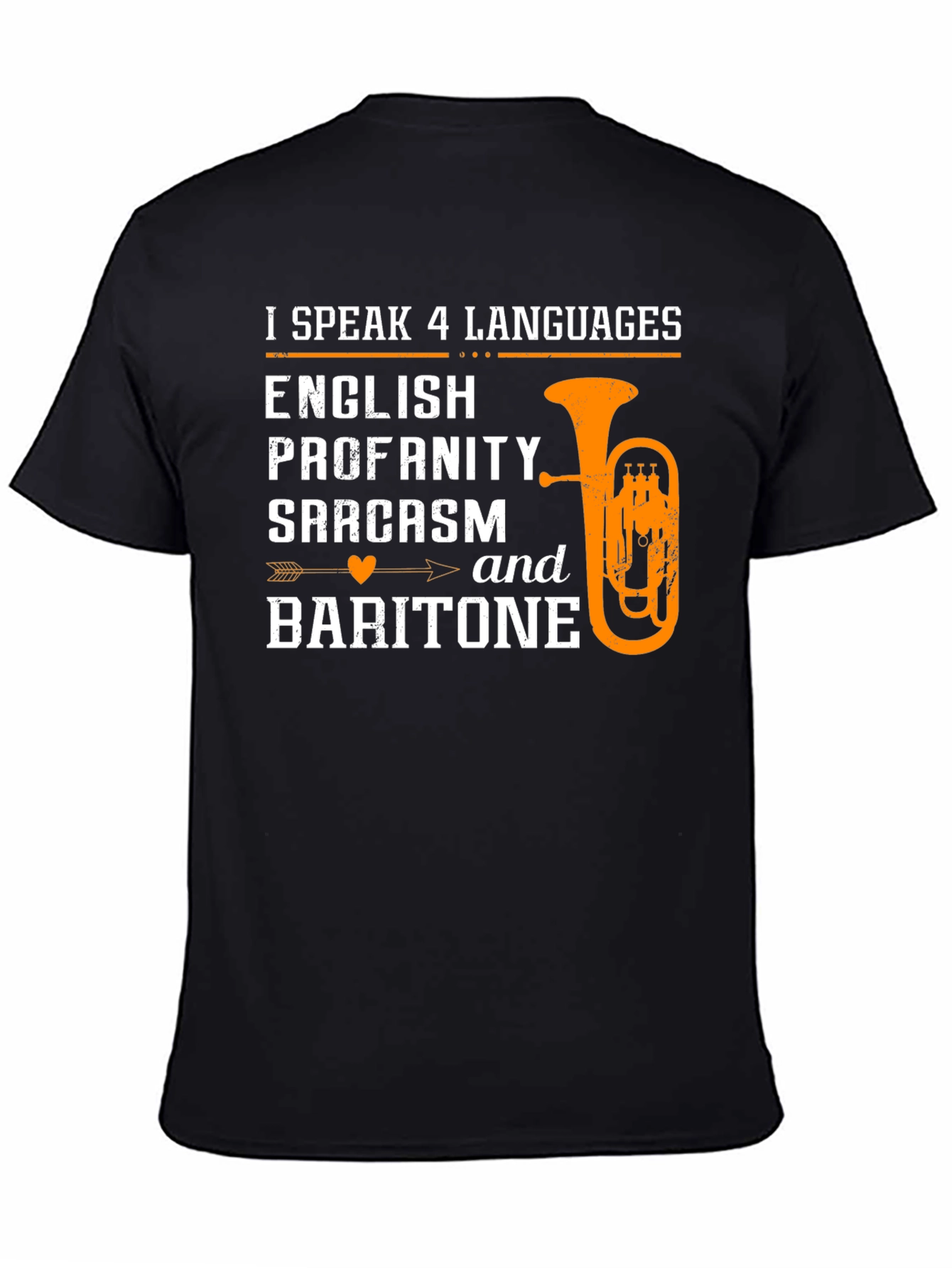I Speak 4 Languages Baritone T-Shirt