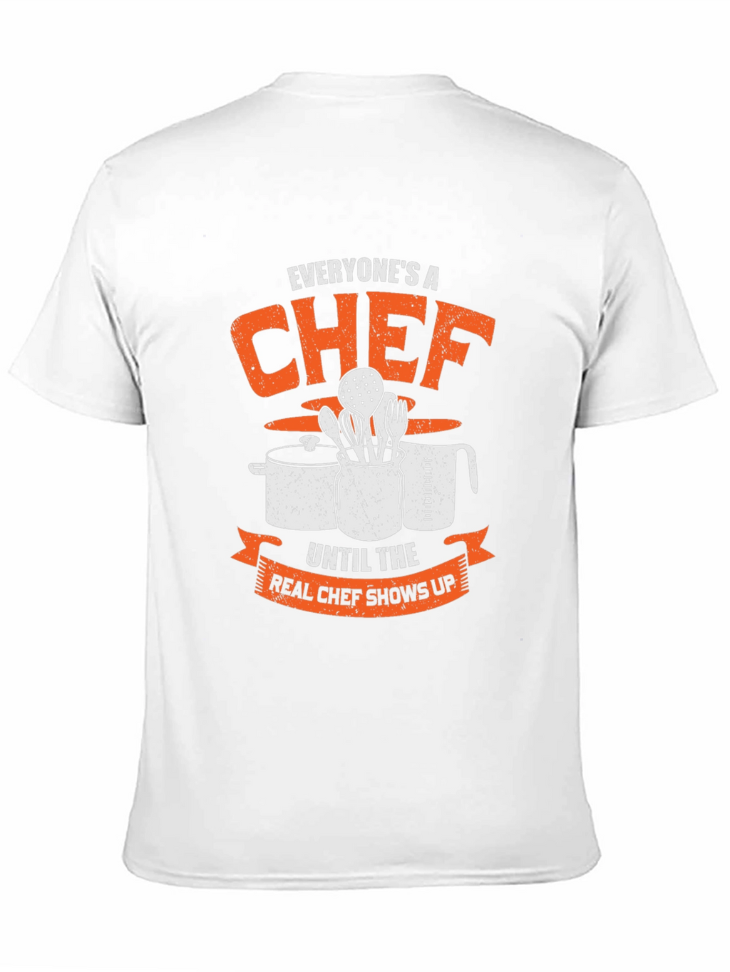 Everyones a Chef Funny Graphic T-Shirt