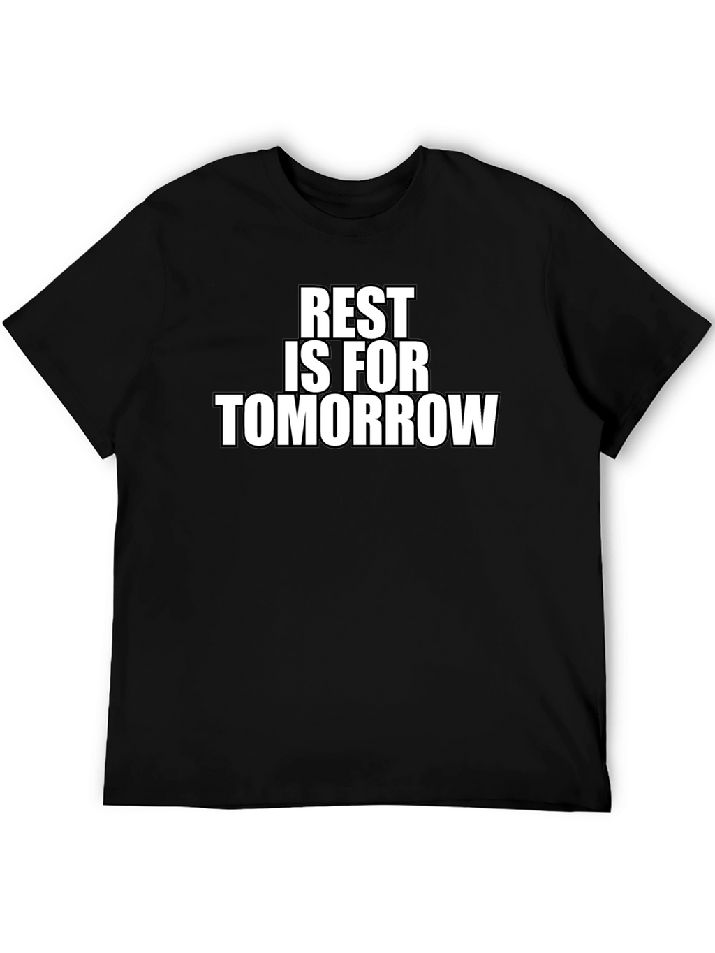 Rest is for Tomorrow Graphic T-Shirt