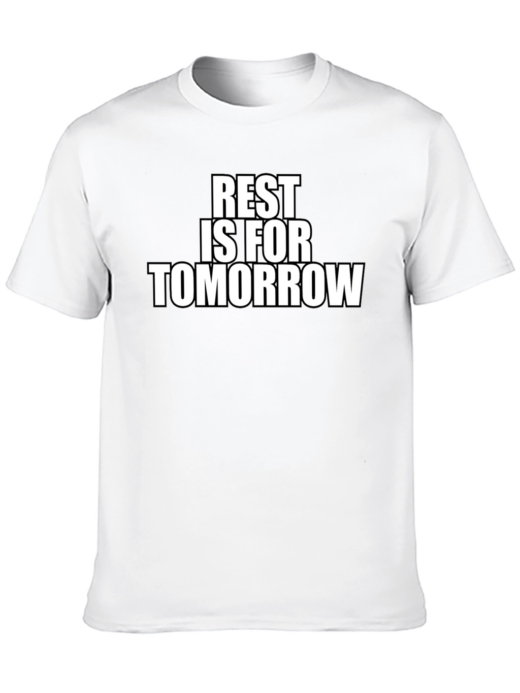 Rest is for Tomorrow Graphic T-Shirt