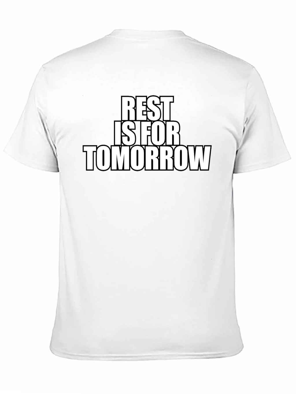 Rest is for Tomorrow Graphic T-Shirt