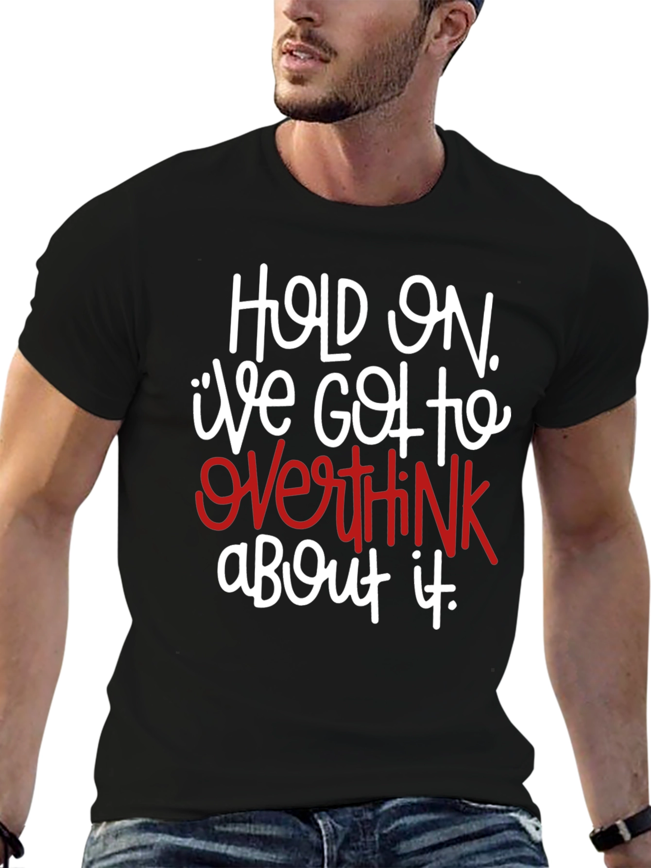Hold On Overthink T-Shirt