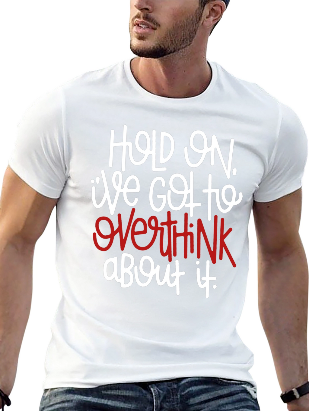 Hold On Overthink T-Shirt