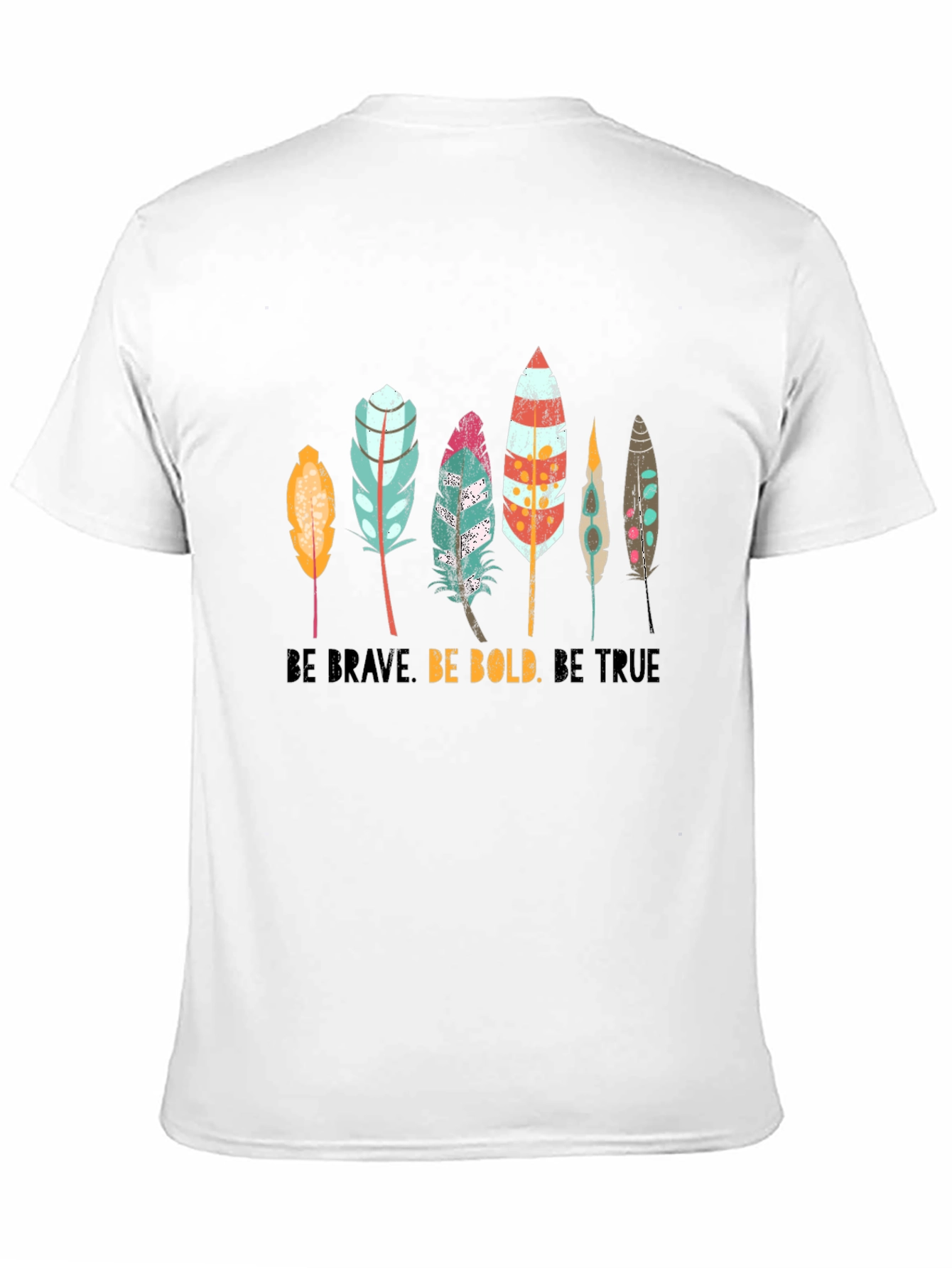 Boho Feather Graphic T-Shirt - Be Brave Bold True