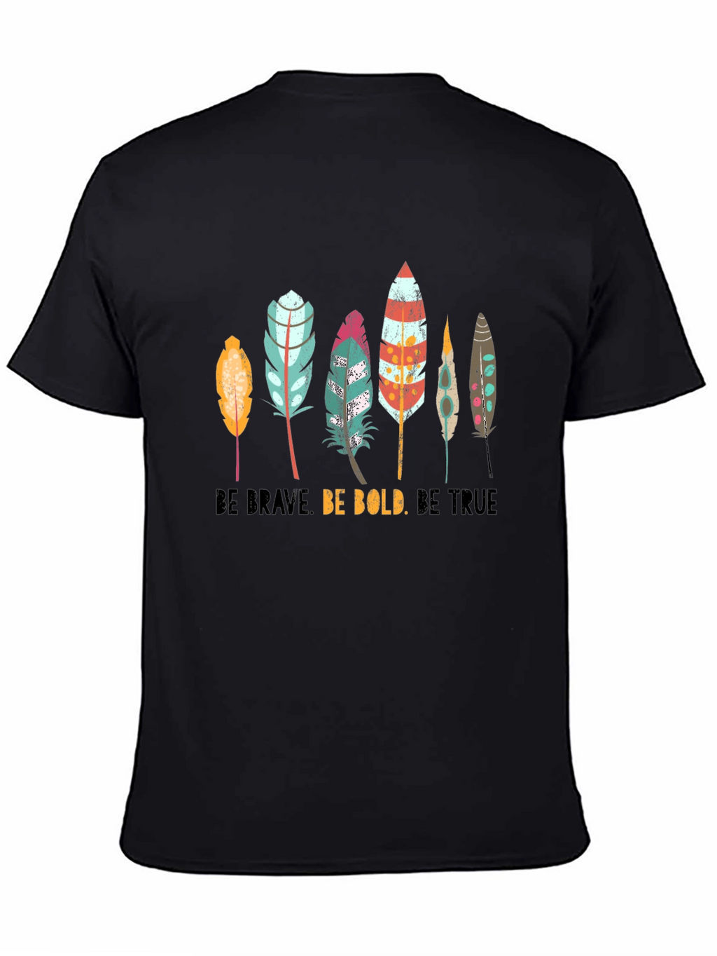 Boho Feather Graphic T-Shirt - Be Brave Bold True