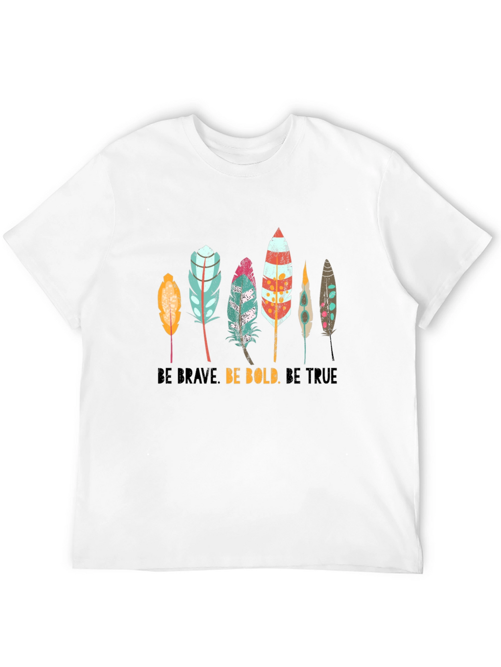 Boho Feather Graphic T-Shirt - Be Brave Bold True