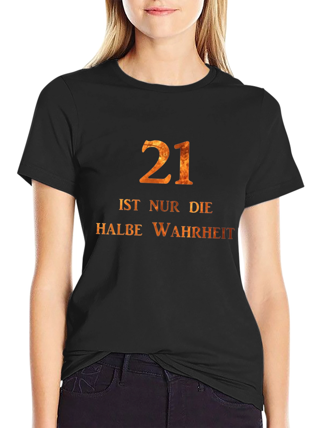 21st Birthday Tee -  Halbe Wahrheit German Text