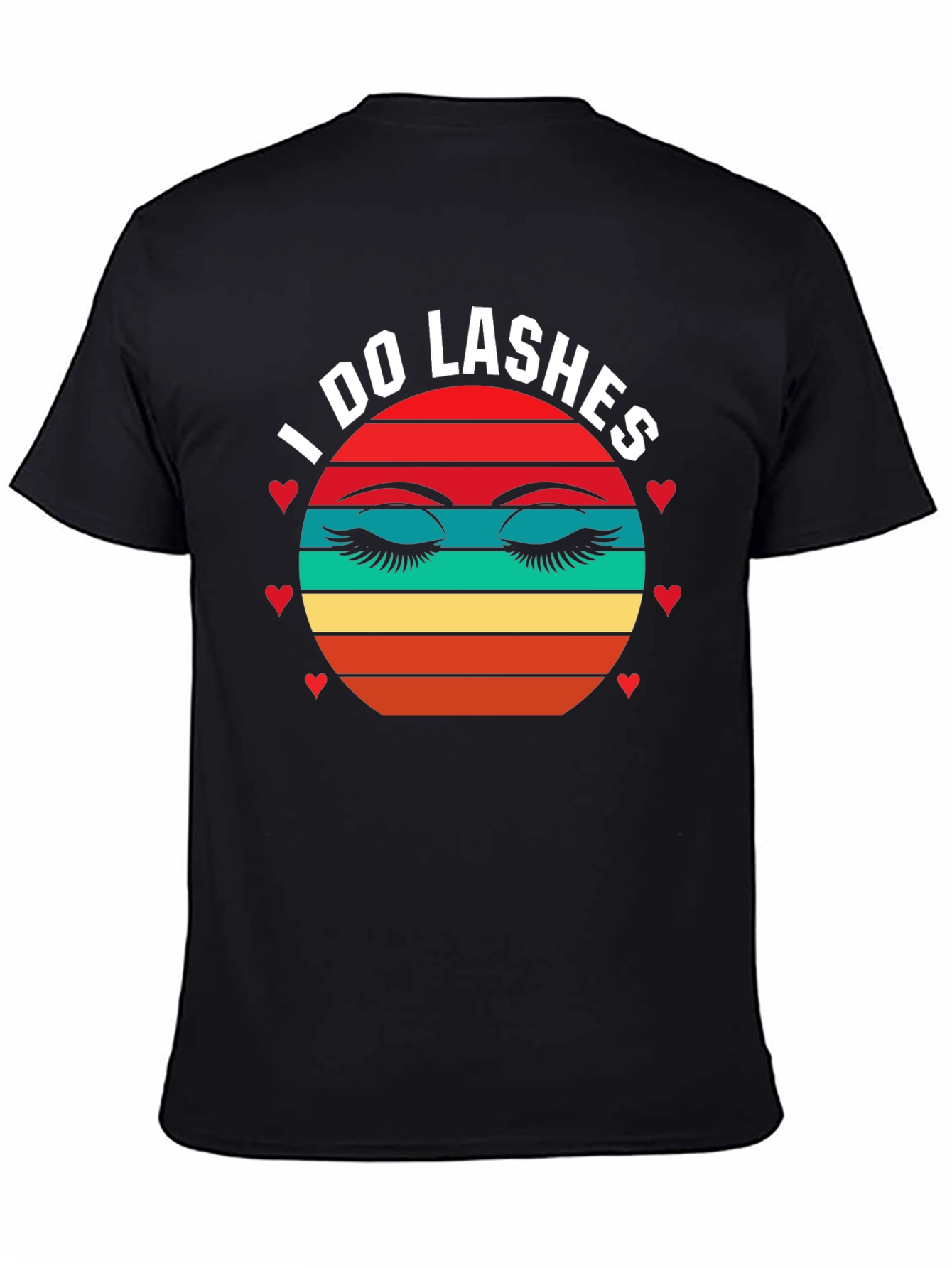 I Do Lashes T-Shirt - Eyelash Extension Beauty