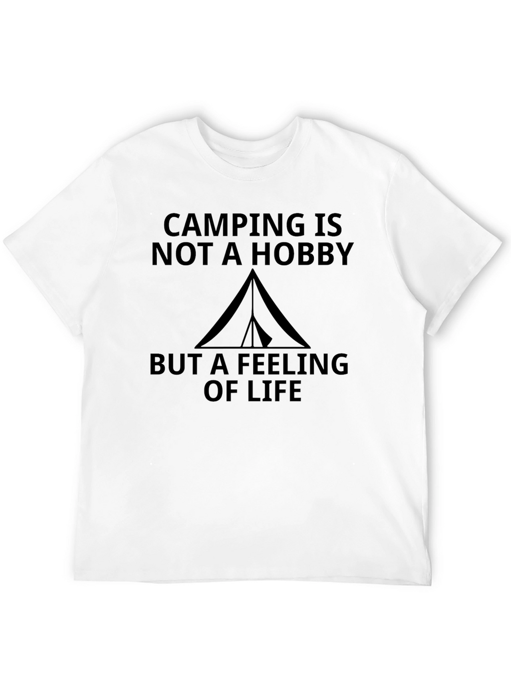 Camping is Not A Hobby T-Shirt