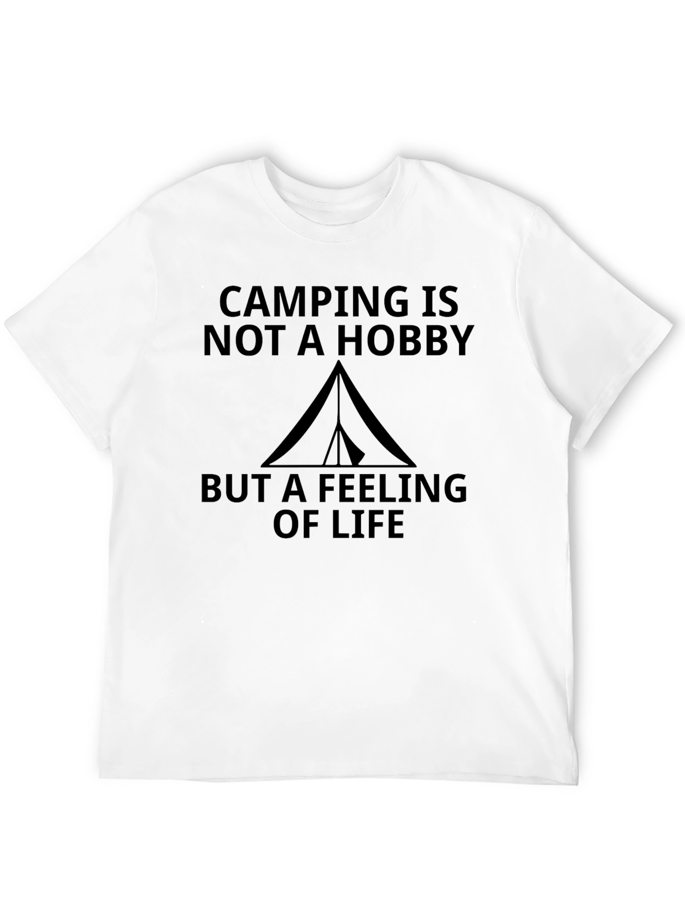 Camping is Not A Hobby T-Shirt