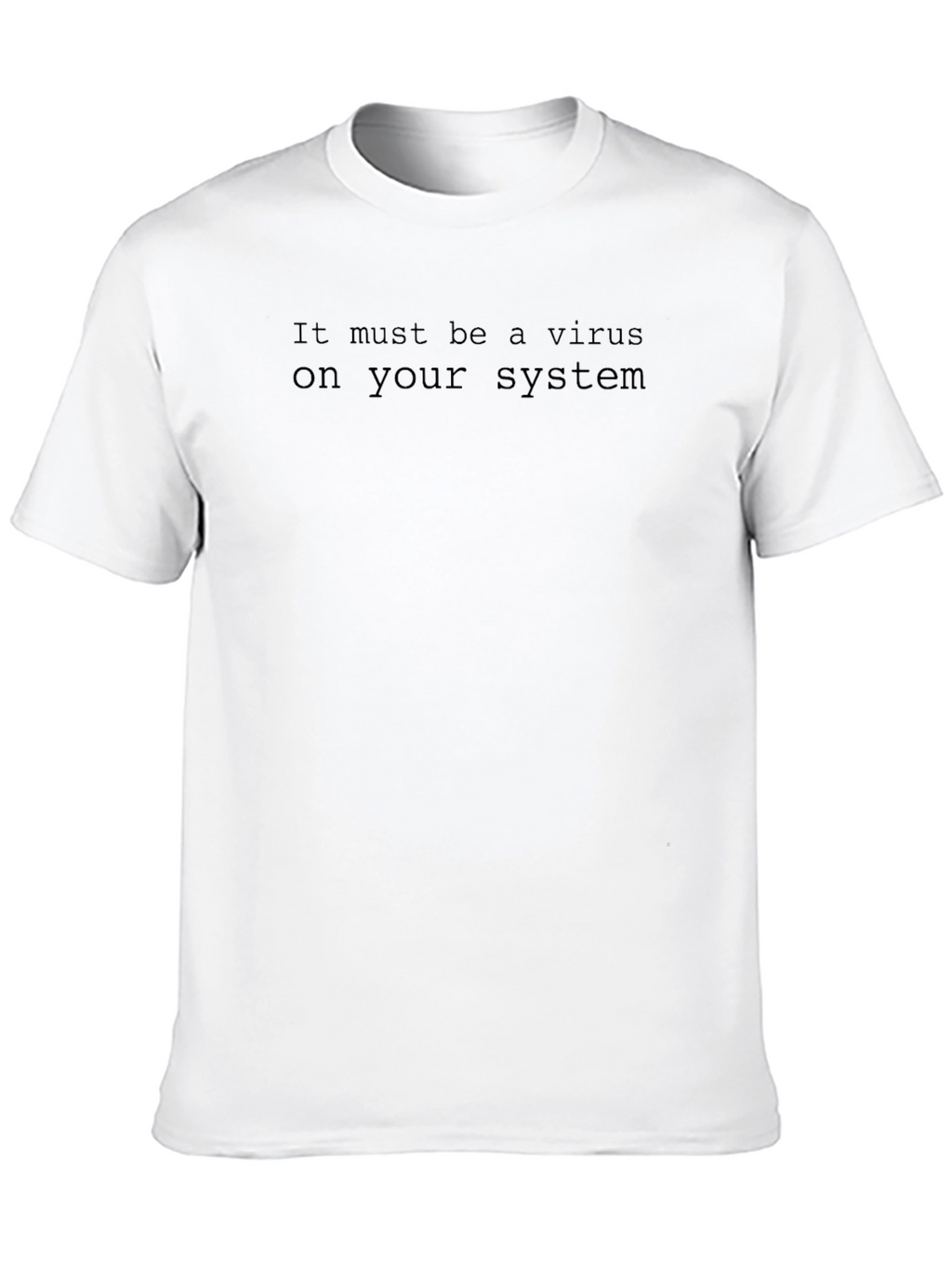 Virus on Your System Black T-Shirt