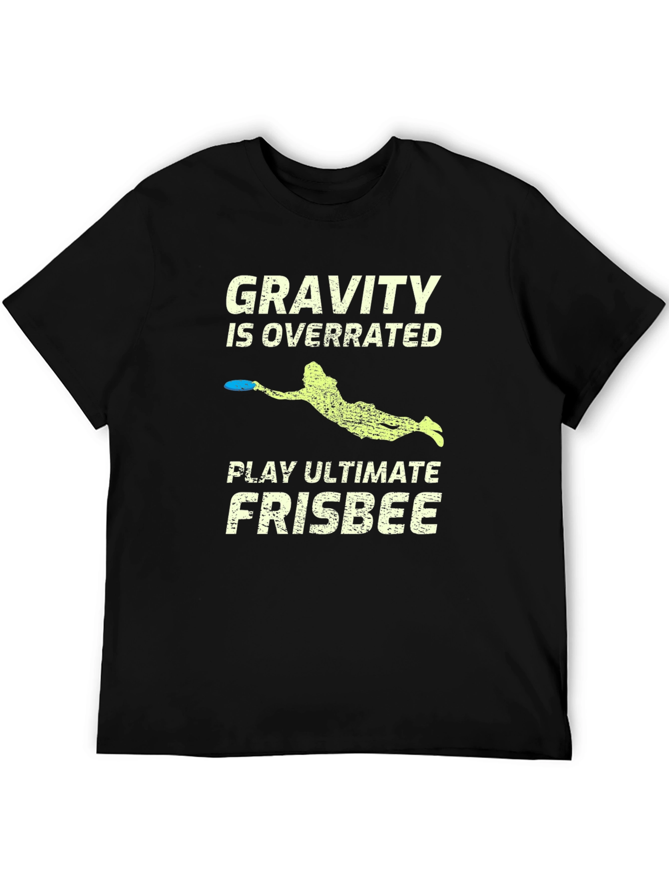 Gravity is Overrated Ultimate Frisbee T-Shirt