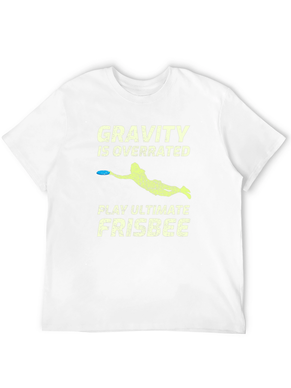 Gravity is Overrated Ultimate Frisbee T-Shirt