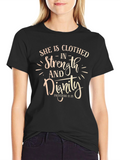 She Is Clothed In Strength and Dignity T-Shirt