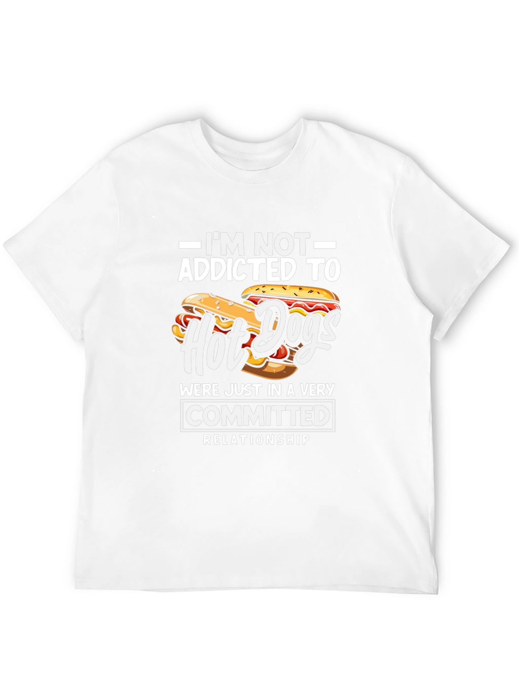 Hot Dog Lover T-Shirt - Committed Relationship Funny Tee