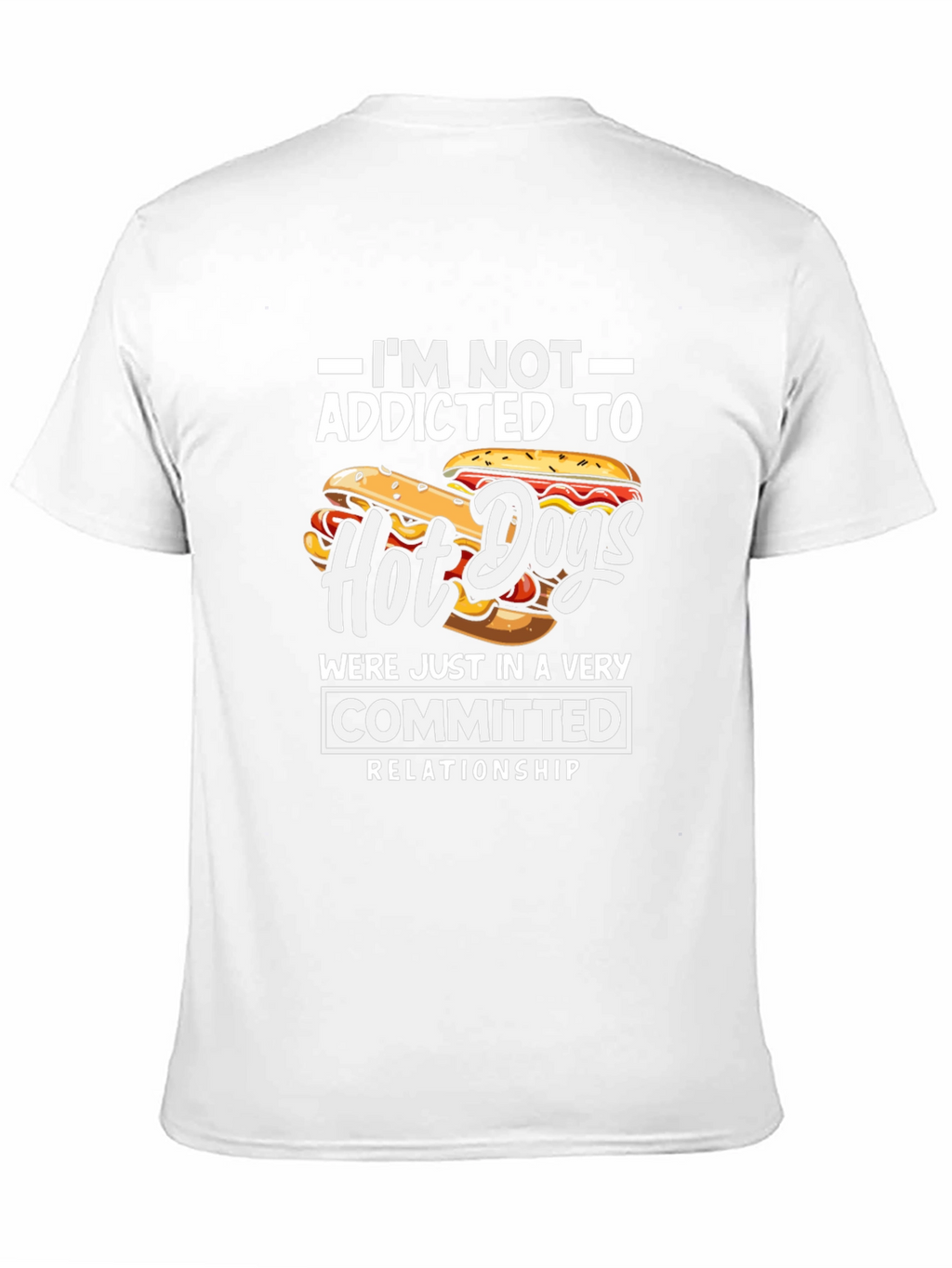 Hot Dog Lover T-Shirt - Committed Relationship Funny Tee