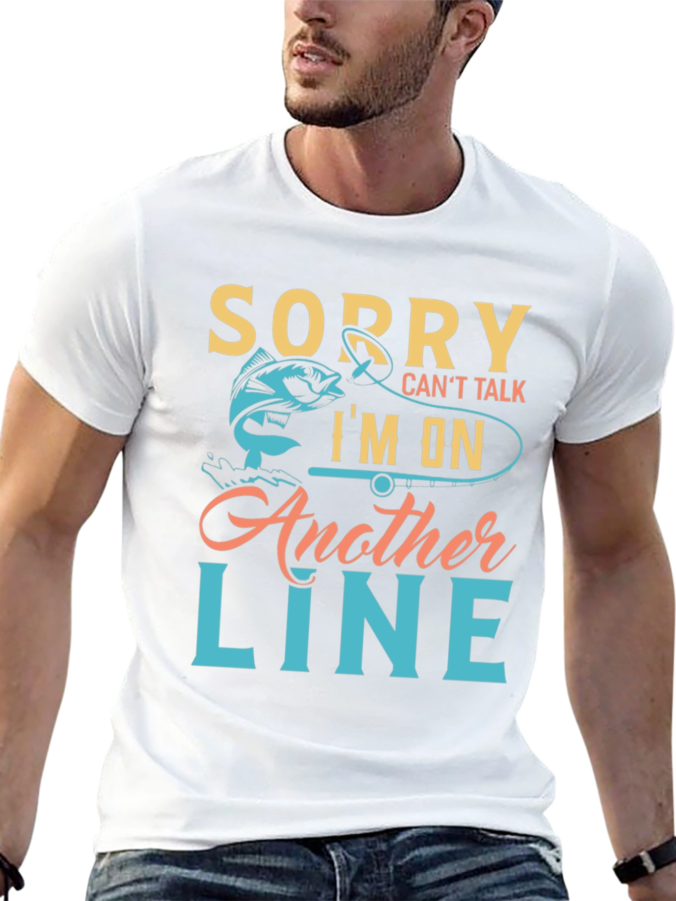 Fishing T-Shirt - Sorry Cant Talk Im On Another Line