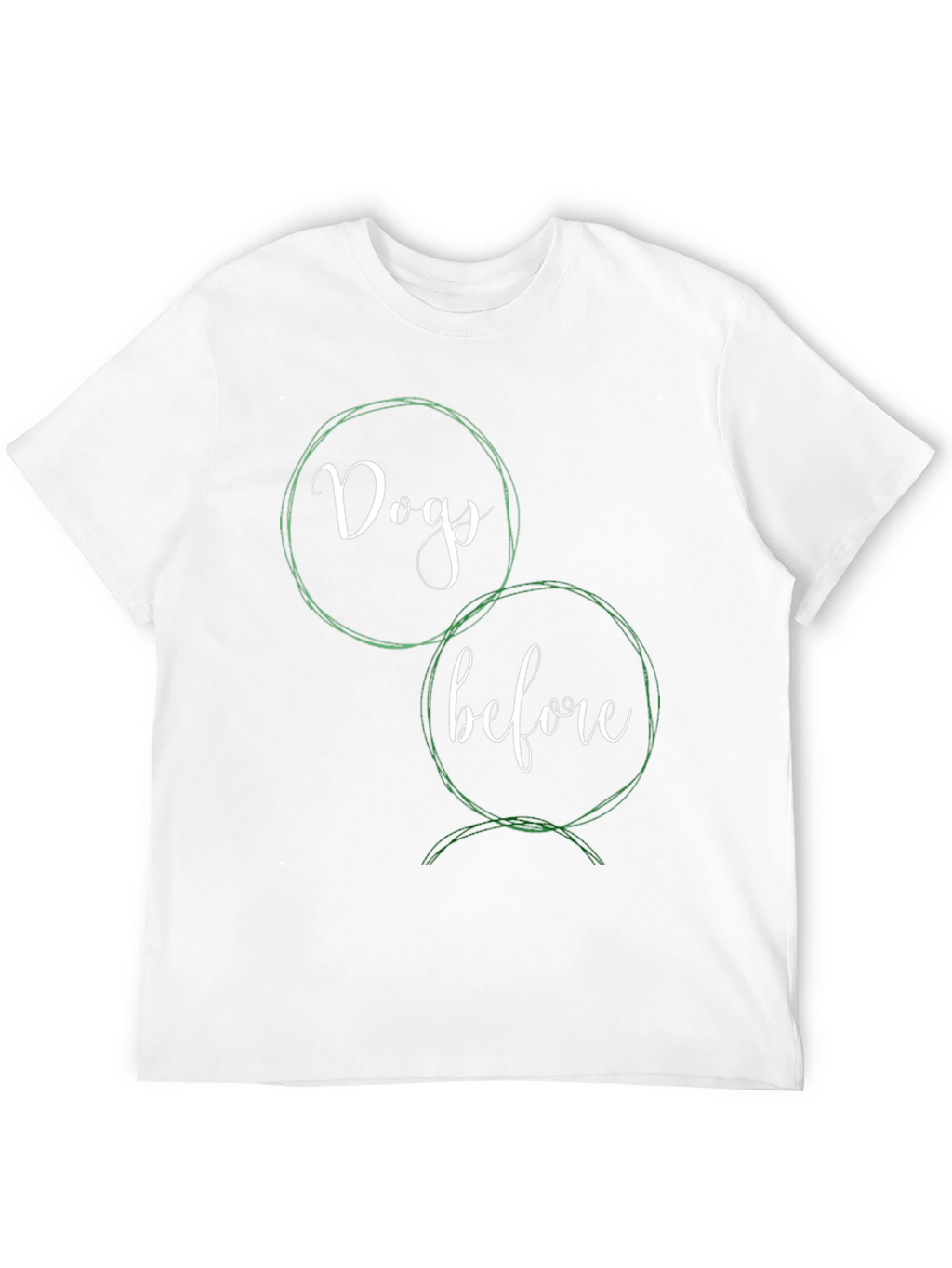 Dogs Before Dudes Tee