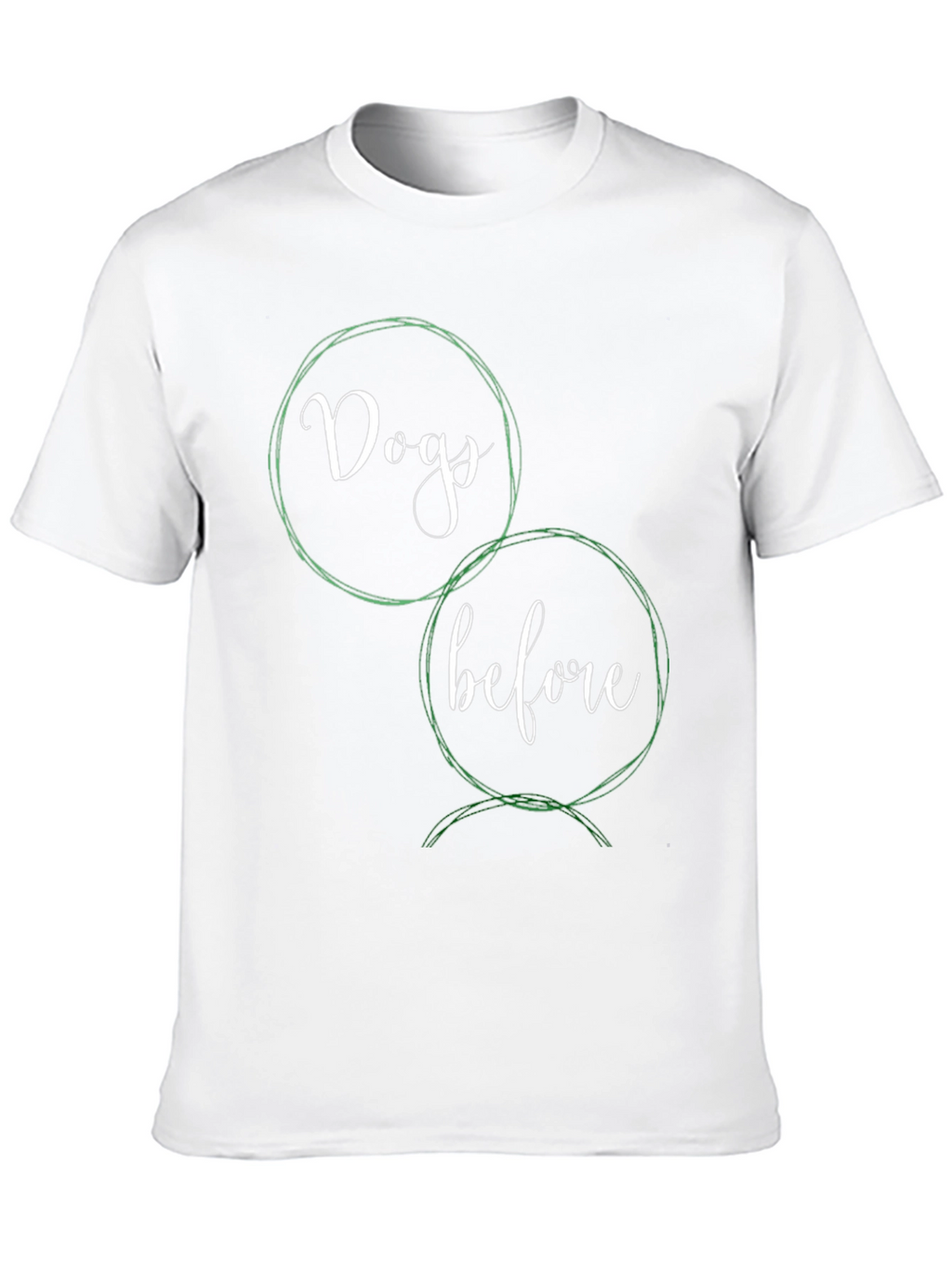 Dogs Before Dudes Tee