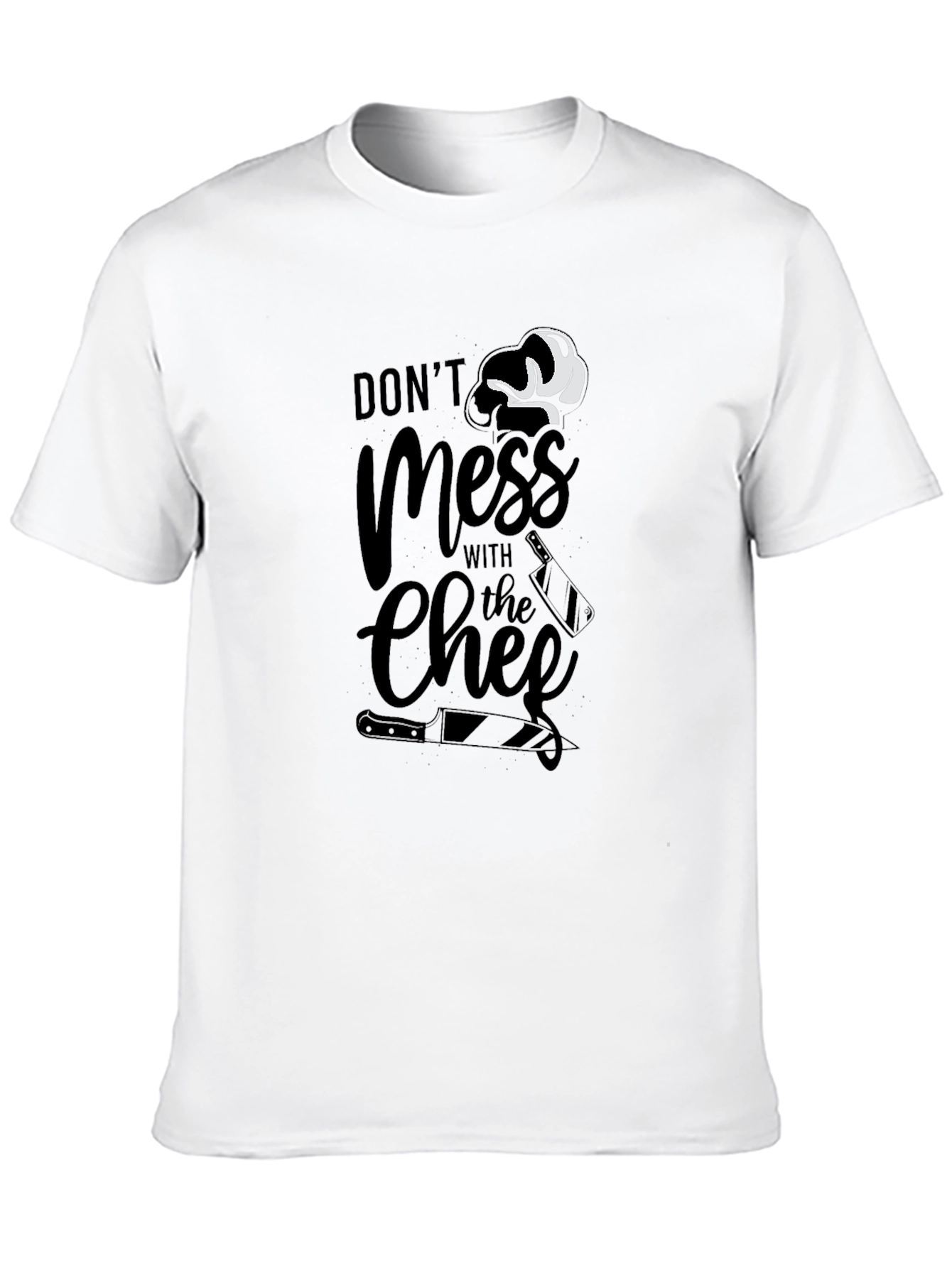 Dont Mess With The Chef Graphic T-Shirt