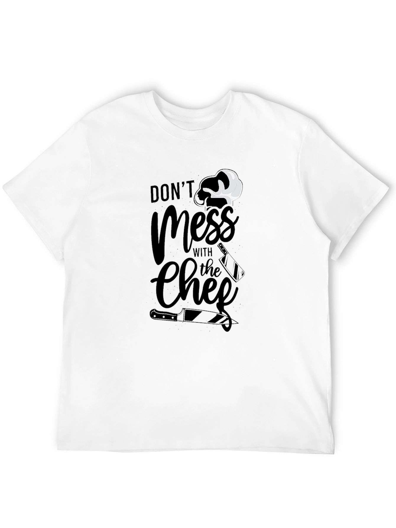 Dont Mess With The Chef Graphic T-Shirt