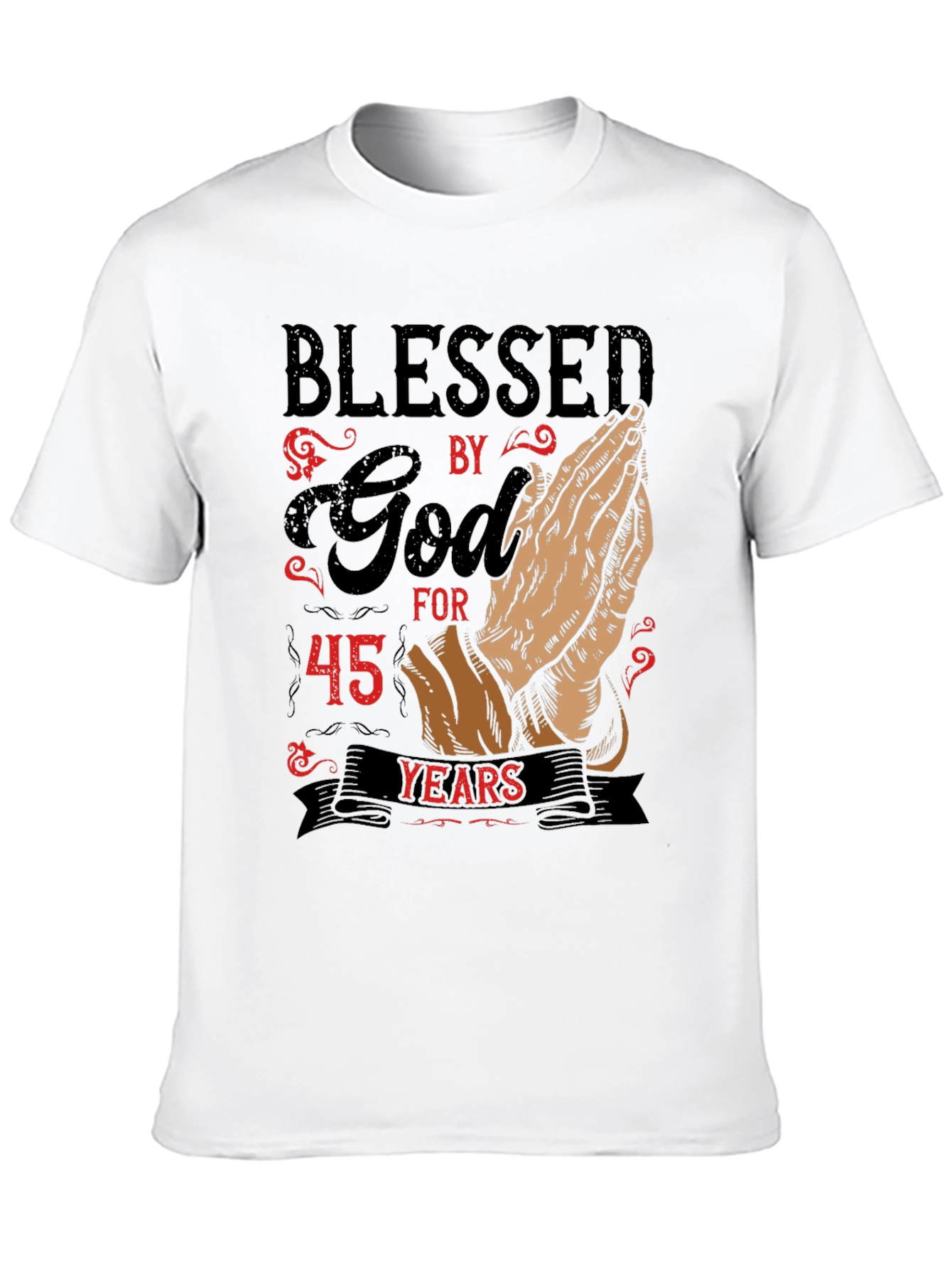 Blessed by God for 45 Years Graphic T-Shirt
