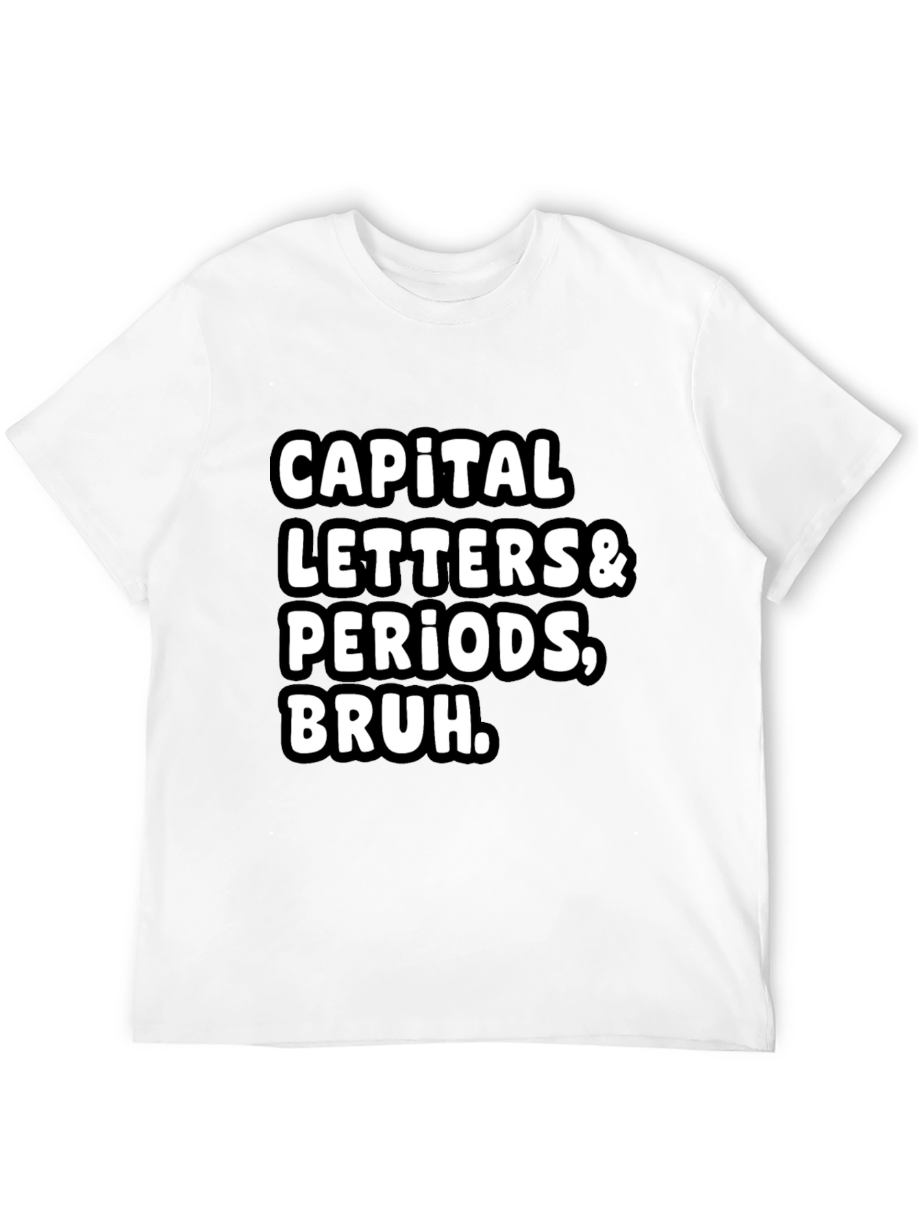 Capital Letters & Periods Bruh Graphic Tee