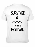 I Survived Fyre Festival T-Shirt