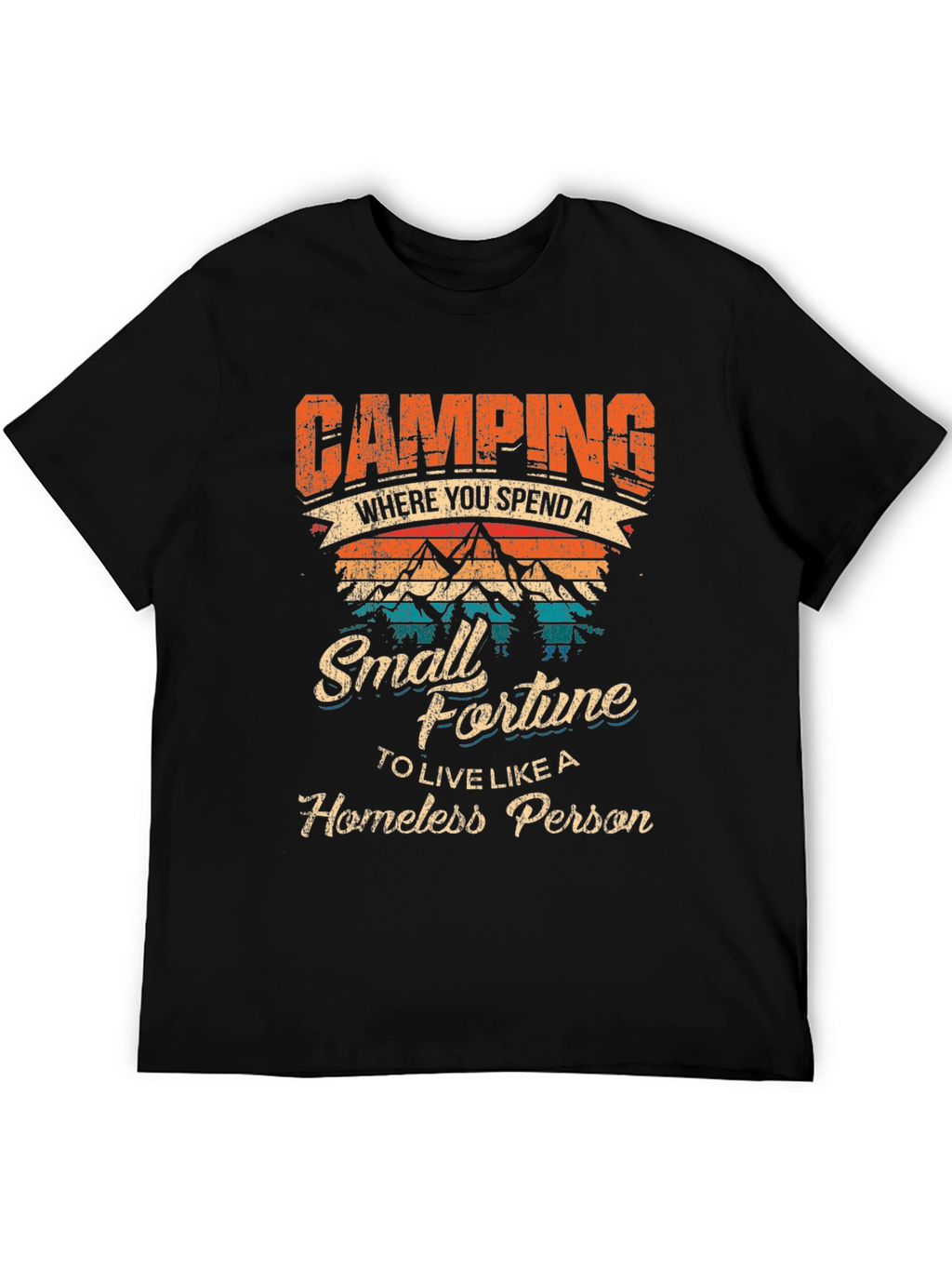 Camping Small Fortune Graphic T-Shirt