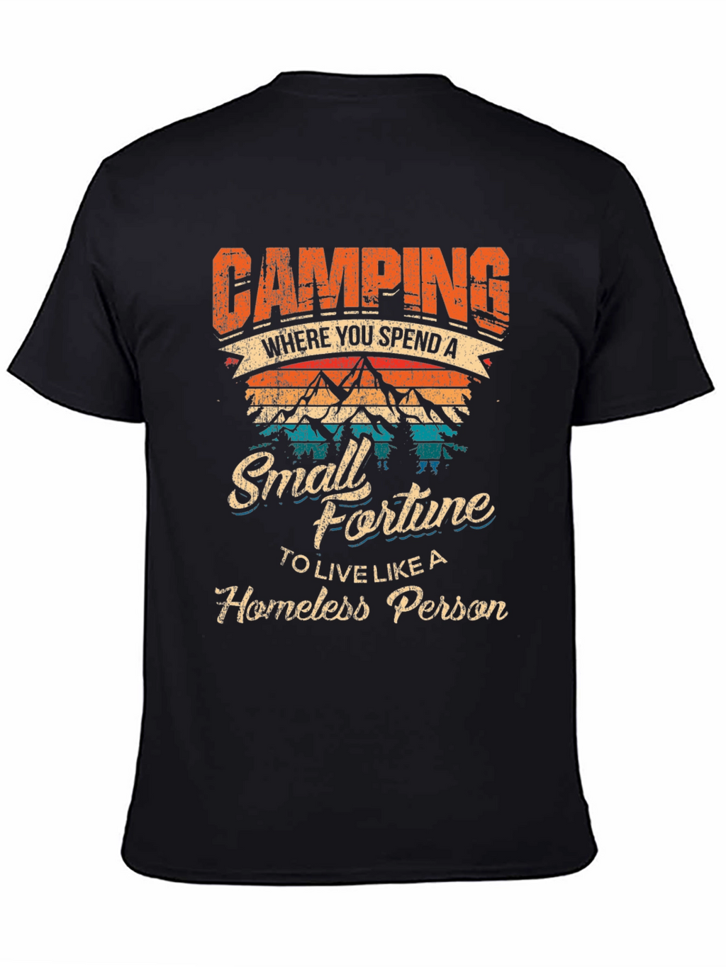 Camping Small Fortune Graphic T-Shirt
