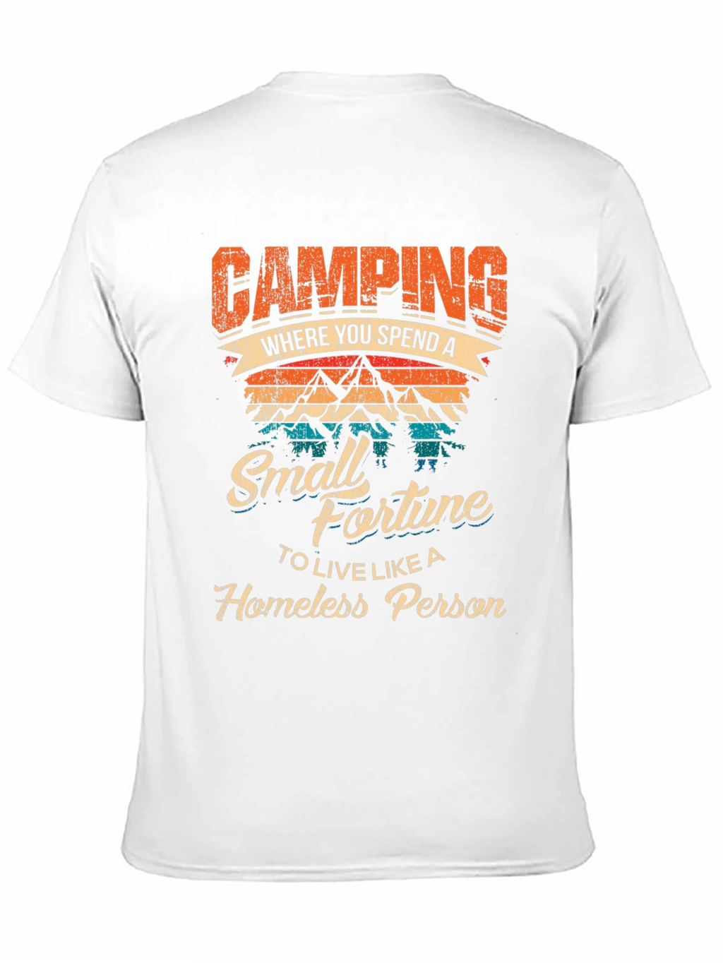 Camping Small Fortune Graphic T-Shirt