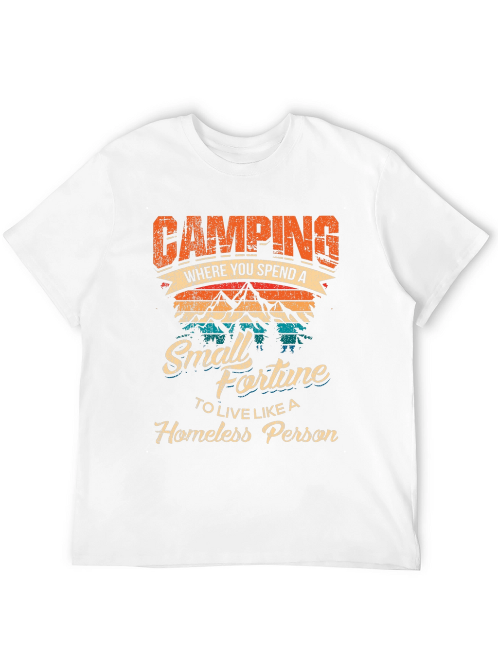 Camping Small Fortune Graphic T-Shirt