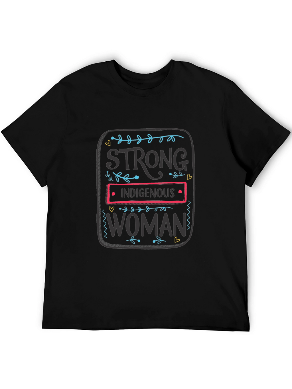 Strong Indigenous Woman Graphic Tee