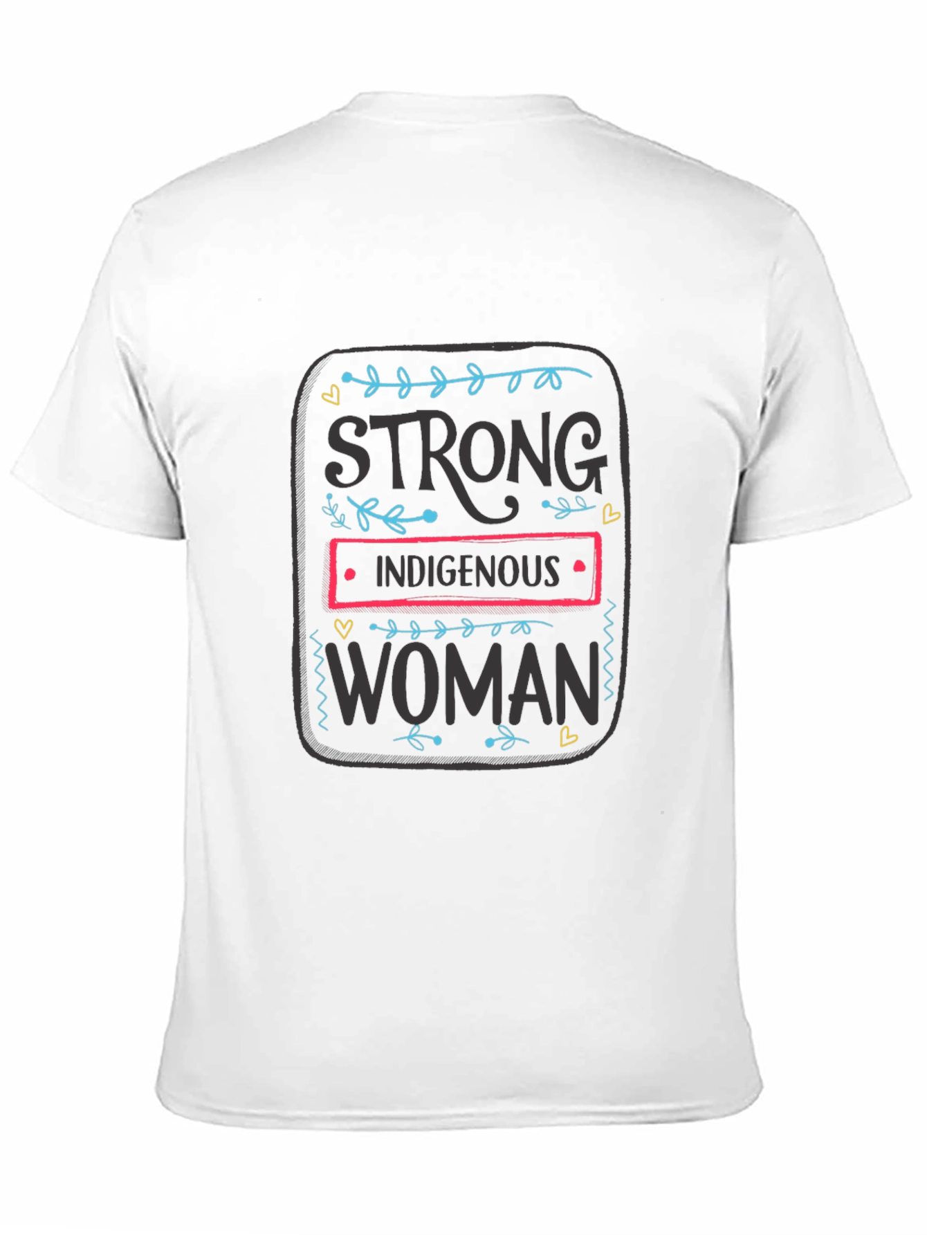 Strong Indigenous Woman Graphic Tee