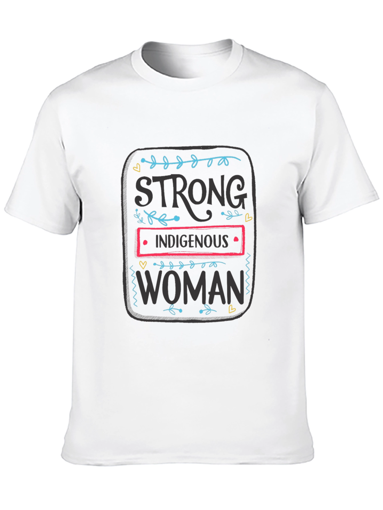 Strong Indigenous Woman Graphic Tee