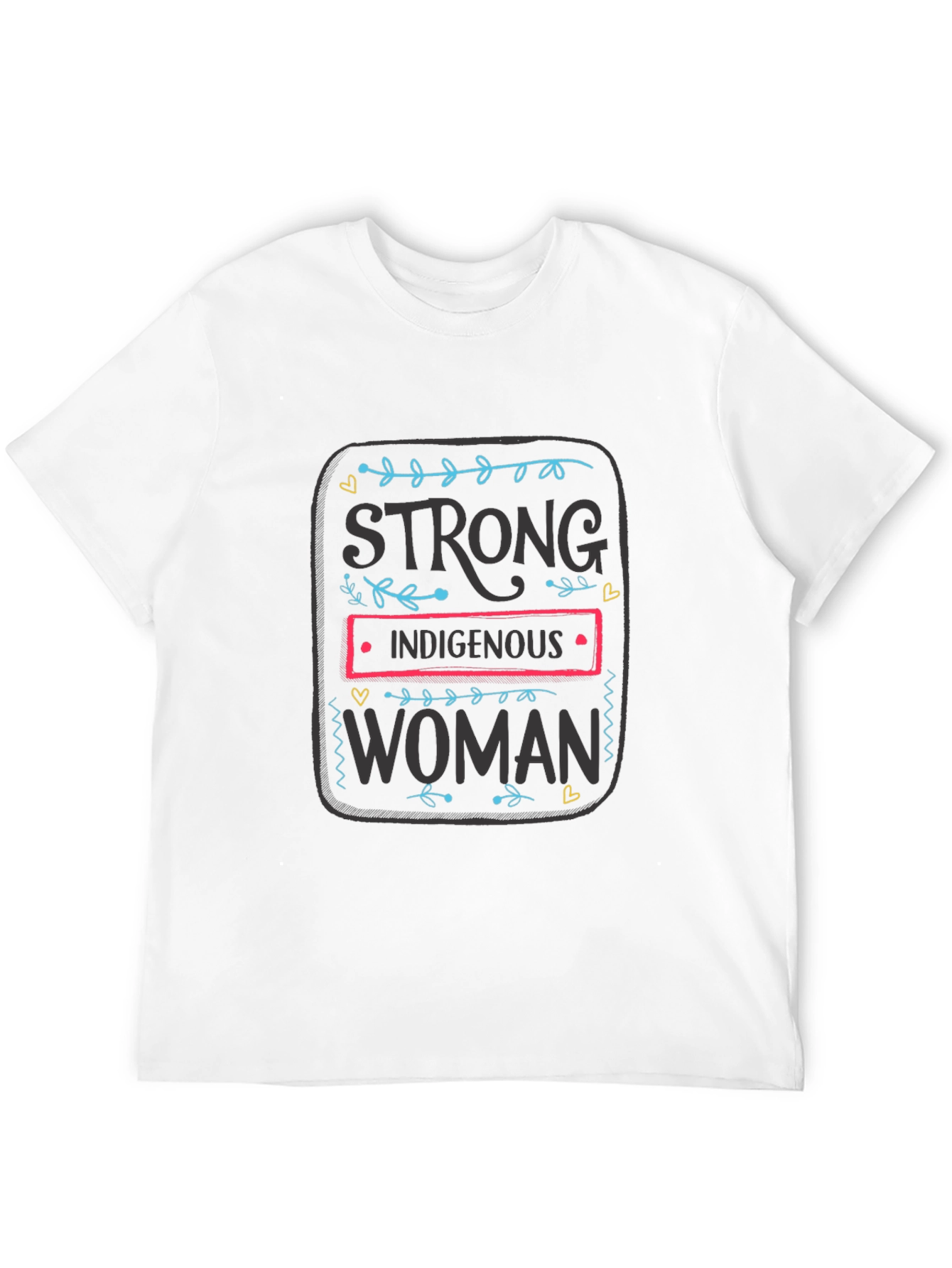 Strong Indigenous Woman Graphic Tee