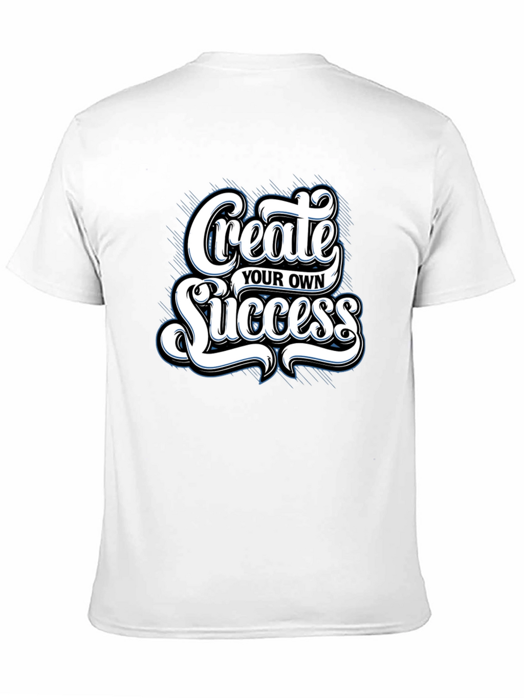 Create Your Own Success Graphic Tee