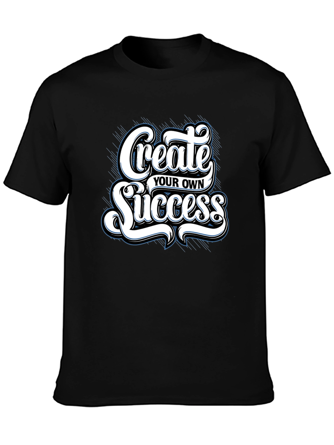 Create Your Own Success Graphic Tee