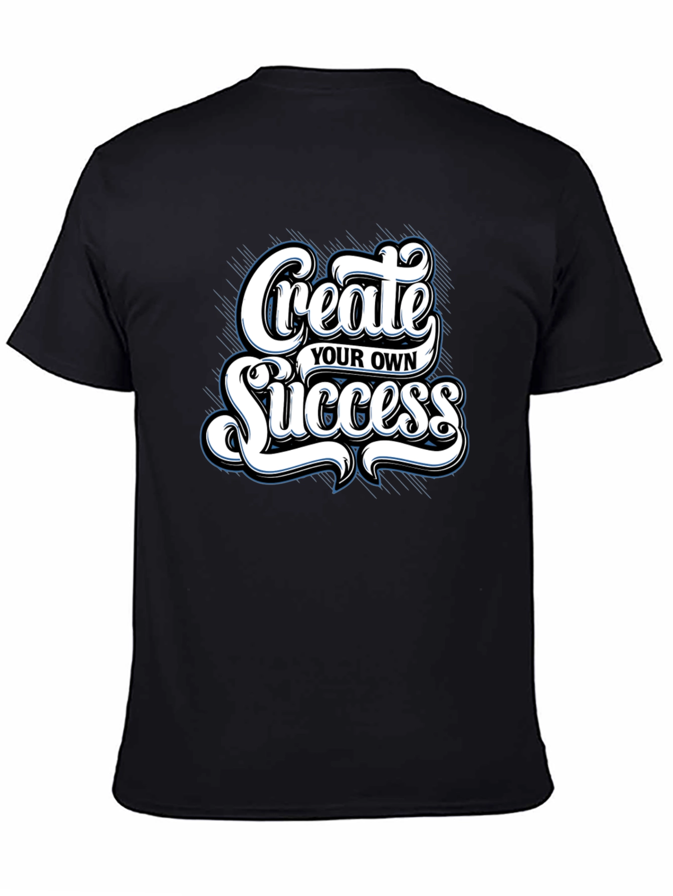 Create Your Own Success Graphic Tee