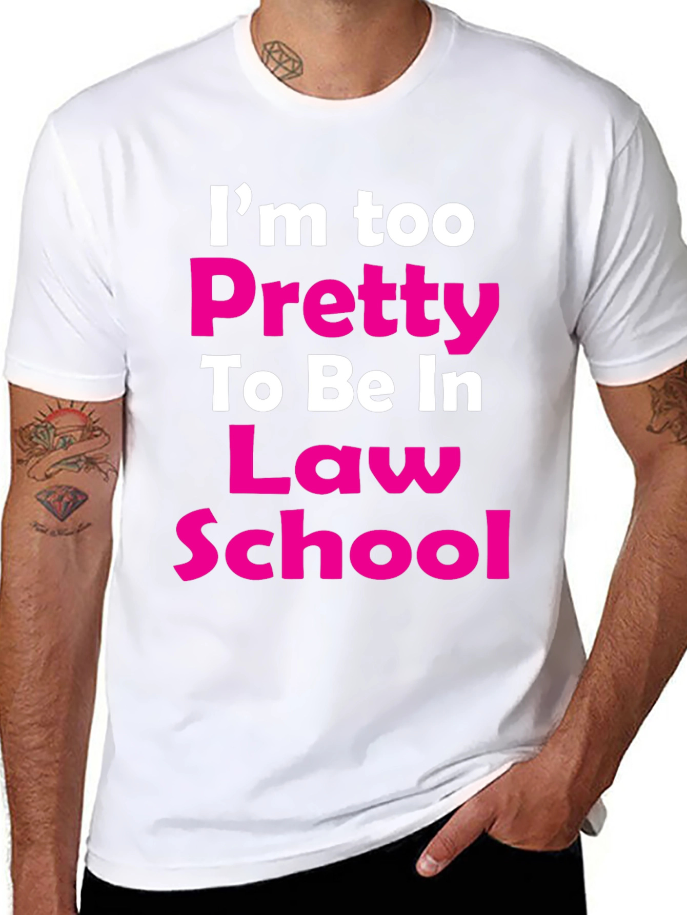 Im Too Pretty Law School T-Shirt